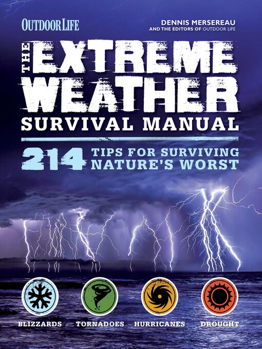 Title details for The Extreme Weather Survival Manual by Dennis Mersereau - Available